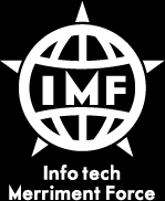 IMF：Info tech Merriment Force